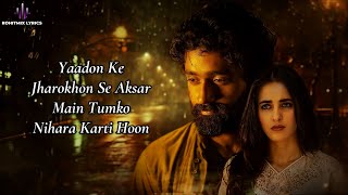 Yaadon Ke Jharokhon Se LYRICS  Vanvaas  Nana P Utkarsh S Simratt K Mithoon Sonu N Shreya G [upl. by Toille]