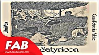 The Satyricon Full Audiobook by Gaius Petronius ARBITER by Classics Antiquity Satire [upl. by Lissy248]