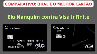 COMPARATIVO VISA INFINITE VS ELO NANQUIM BRADESCO  QUEM VENCE [upl. by Hamitaf]