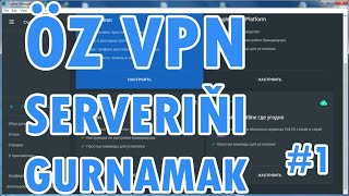 ÖZ VPN SERVERIÑI GURNAMAK 1 Nädip oz vpniñi gurmaly Outline vpn server aç [upl. by Metsky67]