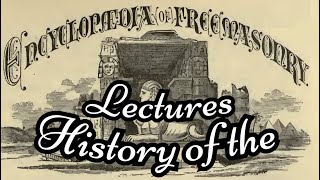 Lectures History of the Encyclopedia of Freemasonry By Albert G Mackey [upl. by Raffin]