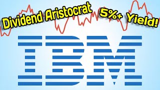 Dividend Aristocrat with a 5 Yield IBM Stock Analysis [upl. by Younglove]