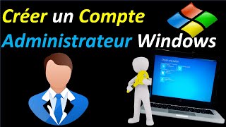 COMMENT CREER UN COMPTE ADMINISTRATEUR WINDOWS 10 [upl. by Stoffel]