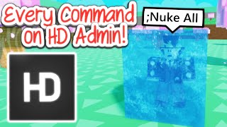 Every HD Admin Command on Roblox [upl. by Nosro]