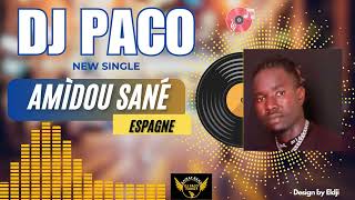 DJ PACO AMIDOU SANÉ ESPAGNE 2024 [upl. by Elora163]