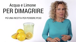 Acqua e limone per dimagrire con ricetta per perdere peso [upl. by Lejna816]