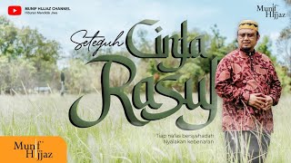 Seteguh Cinta Rasul  Munif Hijjaz Official Music Video [upl. by Dicky181]