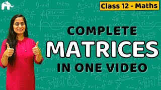 Matrices Class 12 Maths  NCERT Chapter 3  CBSE JEE  One Shot हिंदी में [upl. by Wickman]