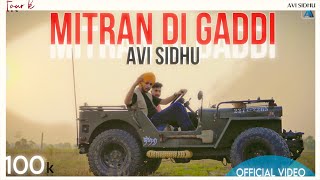 Mitran Di Gaddi  Avi Sidhu Official Video  Rxmbo  New Punjabi Song 2023 [upl. by Aspasia545]