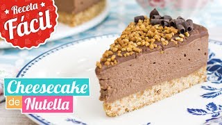 CHEESECAKE DE NUTELLA SIN HORNO  Receta fácil  Quiero Cupcakes [upl. by Tloh]