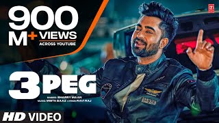 quot3 Peg Sharry Mannquot Full Video  Mista Baaz  Parmish Verma  Ravi Raj  Latest Punjabi Songs 2016 [upl. by Ettenav]