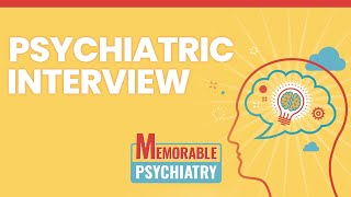 Psychiatric Interview and History Taking Mnemonics Memorable Psychiatry Lecture [upl. by Loughlin]