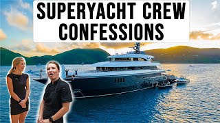 Superyacht Crew Confessions  Part 2 [upl. by Dalenna]