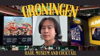 Groningen Vlog New Hair Museum and Cocktails [upl. by Tiphane144]