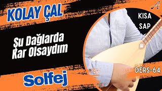 Şu Dağlarda Kar OlsaydımSolfejKısa Sap Bağlama [upl. by Durkee]