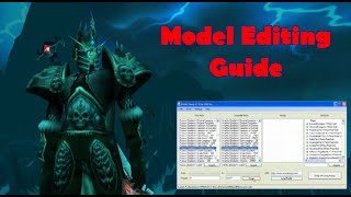 WoW Model Editing Guide 335 [upl. by Eleynad]