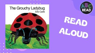 The Grouchy Ladybug Read Aloud [upl. by Calysta]