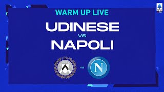 🔴 LIVE  Warm up  UdineseNapoli  Serie A TIM 202223 [upl. by Timmi]