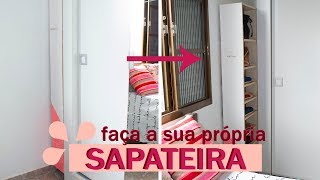 DIY  SAPATEIRA ESTREITA [upl. by Naarah769]