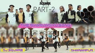 THE BHARVADIYU SONG PART 2 DJ SQUARE DHARAMPUR amp ROOT UNIVERS [upl. by Norak282]