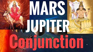 Mars Jupiter Conjunction Mars conjunct Jupiter Vedic Astrology [upl. by Trojan]