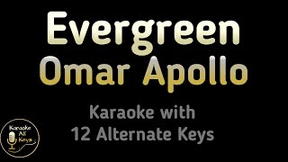 Evergreen Karaoke  Omar Apollo Instrumental Lower Higher Female Original Key [upl. by Ulrika]