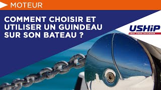 Comment choisir et utiliser un guindeau sur son bateau   Académie USHIP [upl. by Ellison]