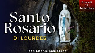 Il Santo Rosario di Lourdes di oggi Giovedì 19 Settembre 2024 Misteri Luminosi [upl. by Opportina]