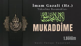 Mukaddime  Yükselme Basamakları  İmam Gazali Hz  Sesli Kitap [upl. by Atiragram472]