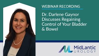 Regain Control of Your Bladder amp Bowel — Dr Darlene Gaynor [upl. by Rentsch898]