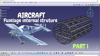 Aircraft Fuselage Internal Structure Design in Catia V5 Tutorial part1 aircraftdesign catiav5 [upl. by Aleirbag]