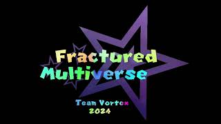 Center of the Multiverse  Fractured Multiverse [upl. by Nahsed64]