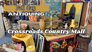 Fall day Antiquing at Crossroads Country Mall [upl. by Wallas]