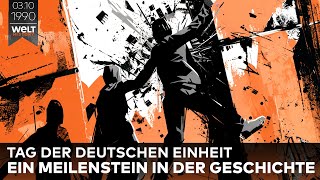 3 Oktober 1990 Der Weg zur Wiedervereinigung – Meilensteine der deutschen Geschichte [upl. by Nor]