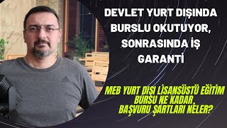 DEVLET BURSUYLA YURT DIŞI EĞİTİM VE İŞ GARANTİSİ MEB YLSY BURSU [upl. by Jamill]