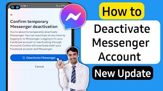 How To Deactivate Messenger Account New Update  Deactivate Messenger [upl. by Jasisa]