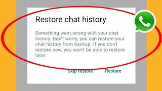 Restore chat history whatsapp  whatsapp chat backup  something went wrong with your chat history [upl. by Atnovart]