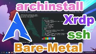 Installing Archlinux  archinstall  BareMetal  xrdp  KDE 6 [upl. by Anaira466]