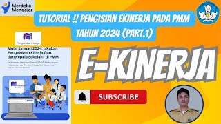 TUTORIAL  PENGISIAN EKINERJA PADA PMM TAHUN 2024  PART1 [upl. by Ahsenra]