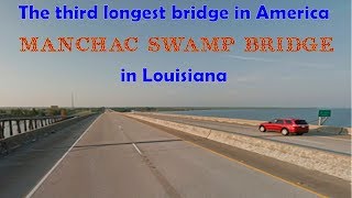 The third longest bridge in America  Manchac Swamp Bridge in Louisiana [upl. by Acinimod]