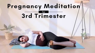 Pregnancy Meditation for 3rd trimester  Guided Meditation for Positive Birthing [upl. by Akehsay63]