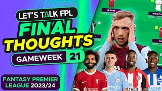 FPL GAMEWEEK 21 FINAL TEAM SELECTION THOUGHTS  Fantasy Premier League Tips 202324 [upl. by Corwun]