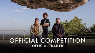 OFFICIAL COMPETITION  Official UK trailer HD In Cinemas amp On Curzon Home Cinema 26 AUGUST [upl. by Sharman]