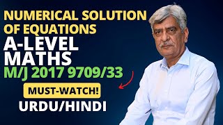 ALevel Math  NUMERICAL SOLUTION OF EQUATIONS 970933 MJ 2017 Q6 SolutionUltimate Guide Part 6 [upl. by Helfant]