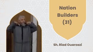 Nation Builders 31 Sh Riad Ouarzazi riadouarzazi [upl. by Ynove]