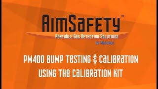 AimSafety PM400 Bump Test amp Calibration with Calibration Kit [upl. by Newbold304]