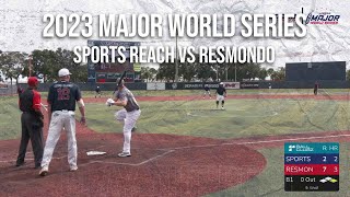 Sports Reach vs Resmondo  2023 Major World Series [upl. by Bagley]