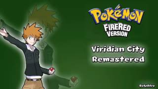 Pokémon FRLG  Viridian City Remastered [upl. by Nayarb459]