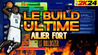 UN AILIER FORT DESTRUCTEUR AVEC LE BADGE BULLDOZER EN HALL OF FAME  NBA 2K24 BUILD [upl. by Noskcire]