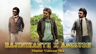 Rajinikanth x Anirudh  Vettaiyan x Petta x Darbar  Hunter Vantaar x Petta Paraak x Thani Vazhi [upl. by Abelard925]